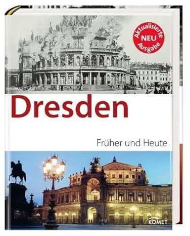 Dresden früher und heute