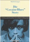 Die 'Cocaine-Blues'-Story: Die Songs, ihre Geschichte, Musiker, Szenen, Hintergründe, Texte, Einflüsse (Edition Rauschkunde)