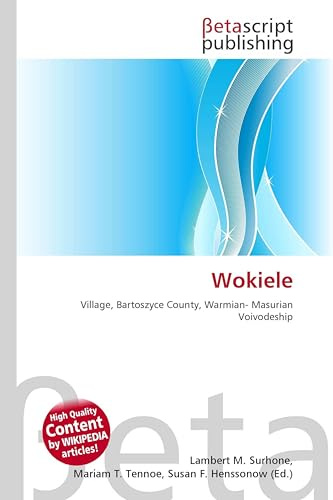 Wokiele: Village, Bartoszyce County, Warmian- Masurian Voivodeship