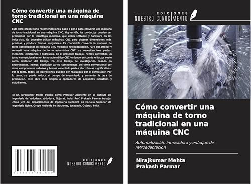 Cómo convertir una máquina de torno tradicional en una máquina CNC: Automatización innovadora y enfoque de retroadaptación