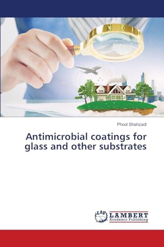 Antimicrobial coatings for glass and other substrates: DE