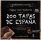 200 Tapas de Espana: Tapas con Historia