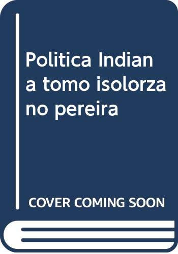 Politica Indiana tomo isolorzano pereira