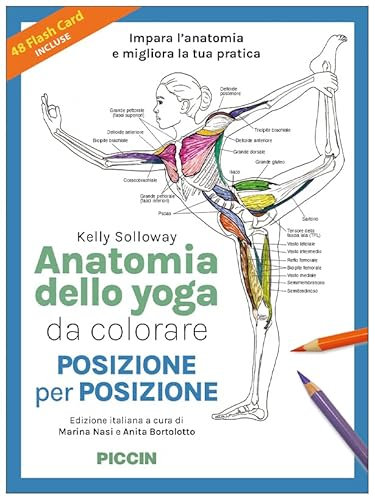 Anatomia dello yoga da colorare. Posizione per posizione. Ediz. illustrata