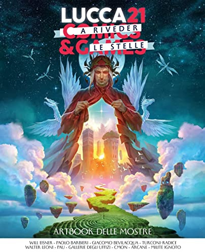 Lucca Comics & Games 2021. A riveder le stelle... Artbook delle mostre. Ediz. a colori (Grandi eventi)