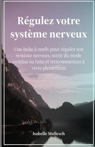 Régulez votre système nerveux