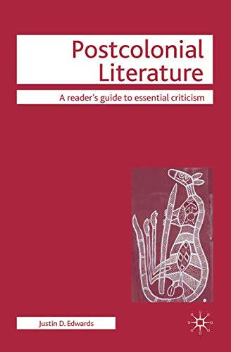 Postcolonial Literature (Readers' Guides to Essential Criticism, 60)