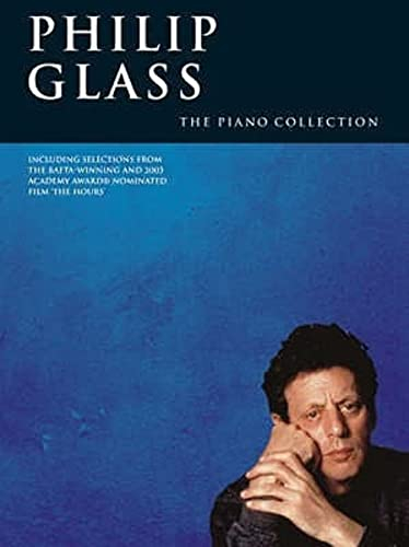 Philip Glass: The Piano Collection.