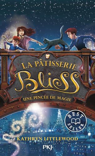 La pâtisserie Bliss - tome 02 : Une pincée de magie