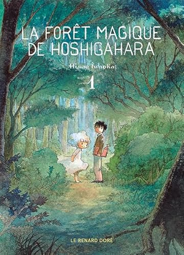 La Forêt magique de Hoshigahara T1