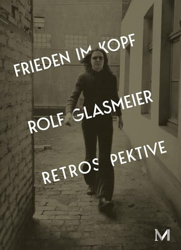 Rolf Glasmeier: Frieden im Kopf – Retrospektive: Kat. Kunstmuseum Gelsenkirchen