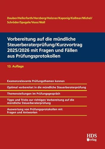 Vorbereitung auf die mündliche Steuerberaterprüfung/Kurzvortrag 2025/2026 mit Fragen und Fällen aus Prüfungsprotokollen, 13. Auflage