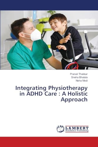 Integrating Physiotherapy in ADHD Care : A Holistic Approach: DE