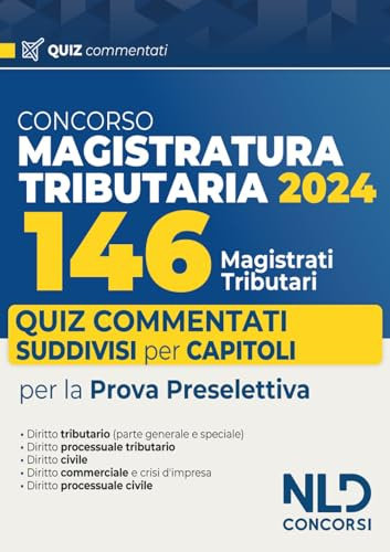 Concorso 146 Magistrati Tributari: Quiz commentati suddivisi per capitoli per la prova preselettiva