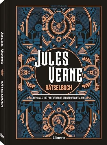 Jules Verne – Rätselbuch: 100 Rätsel inspiriert aus der kreativen Gedankenwelt von Jules Verne