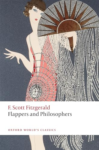 Flappers and Philosophers (Oxford World's Classics)