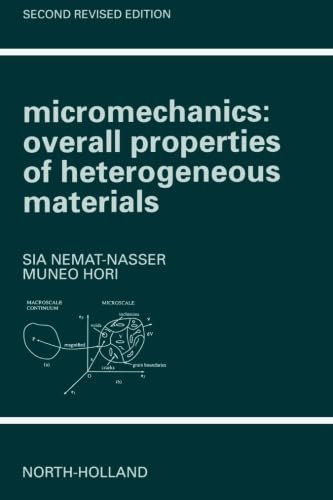 Micromechanics: Overall Properties of Heterogeneous Materials: 37 (North-Holland Series in Applied Mathematics and Mechanics)