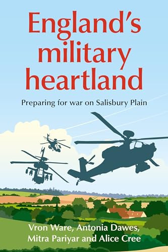 England’s Military Heartland: Preparing for War on Salisbury Plain