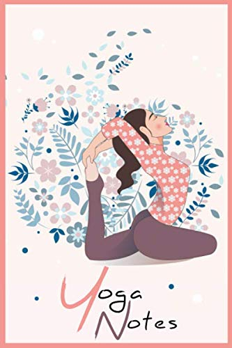 Yoga Notes: 200 Seiten Notiz & Skizzenbuch | A5 liniert & gepunktet | Yoga-Journal | Yoga-Tagebuch | Liniertes Notizbuch | Meditation | Notizen & Skizzen
