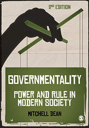 Governmentality: Power and Rule in Modern Society