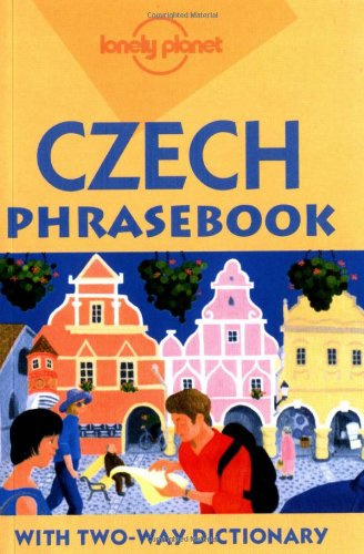 Lonely Planet Czech Phrasebook: With Two-Way Dictionary