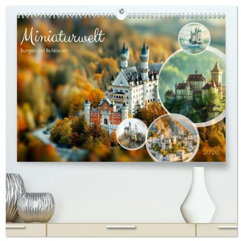 Miniaturwelt Burgen und Schlösser (hochwertiger Premium Wandkalender 2026 DIN A2 quer), Kunstdruck in Hochglanz: Burgen und Schlösser im Miniformat (CALVENDO Orte)