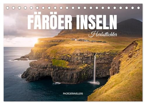 FÄRÖER INSELN - Herbstlichter (Tischkalender 2026 DIN A5 quer), CALVENDO Monatskalender: Der Herbst ist die Ockerzeit (CALVENDO Natur)