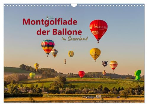 Montgolfiade der Ballone im Sauerland (Wandkalender 2026 DIN A3 quer), CALVENDO Monatskalender: Heißluftballone auf der WIM, fotografiert in der ... Sauerlands rund um Warstein. (CALVENDO Natur)