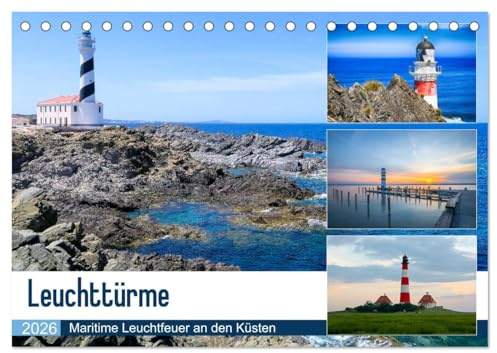Leuchttürme - Maritime Leuchtfeuer an den Küsten (Tischkalender 2026 DIN A5 quer), CALVENDO Monatskalender: Leuchttürme sind imposante Bauwerke, die ... zur Navigation dienen. (CALVENDO Orte)