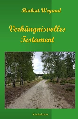 Verhängnisvolles Testament: KHK Claudia Plum 7. Fall