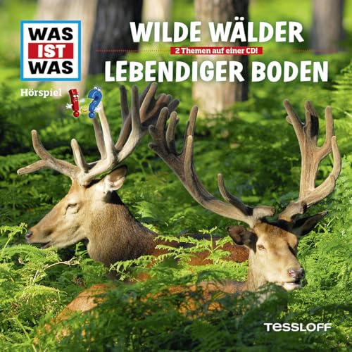 Folge 54: Wilde Wälder/Lebendiger Boden