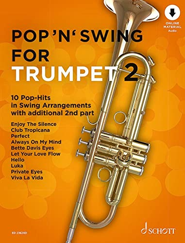 Pop 'n' Swing For Trumpet: 12 Pop-Hits in Swing Arrangements zusätzlich mit 2. Stimme. Band 2. 1-2 Trompeten. (Pop for Trumpet, Band 2)