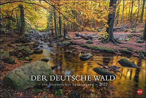 Der deutsche Wald - Ein literarischer Spaziergang Kalender 2022: Ein literarischer Spaziergang