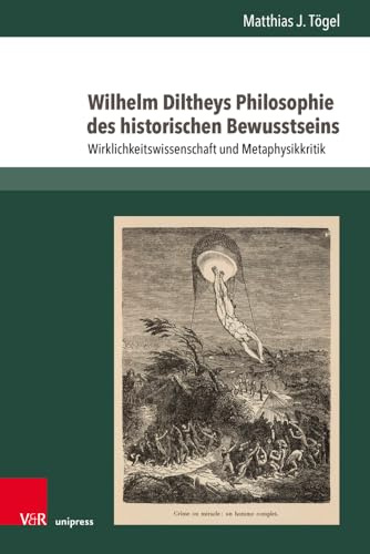 Wilhelm Diltheys Philosophie des historischen Bewusstseins: Wirklichkeitswissenschaft und Metaphysikkritik (Neue Studien zur Philosophie)