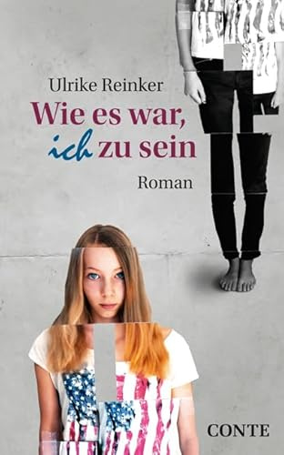 Wie es war, ich zu sein: Roman