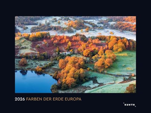 Farben der Erde Europa - KUNTH Wandkalender 2026: Hochwertiger, bildstarker Kalender mit Spiralbindung im Großformat (KUNTH Wandkalender Black Edition 60 x 45 cm)