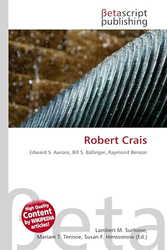 Robert Crais: Edward S. Aarons, Bill S. Ballinger, Raymond Benson
