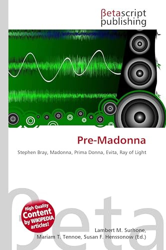 Pre-Madonna: Stephen Bray, Madonna, Prima Donna, Evita, Ray of Light