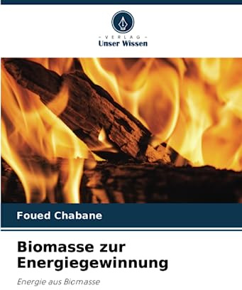 Biomasse zur Energiegewinnung: Energie aus Biomasse