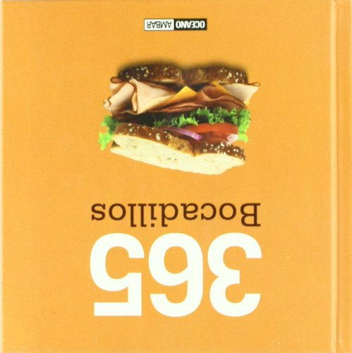 365 BOCADILLOS: Todas las variedades que puedas imaginar... y más (Ilustrados / Cocina)