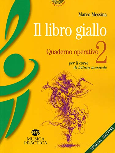 Il libro giallo. Quaderno operativo. Per il corso di lettura musicale (Vol. 2)
