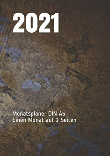 Monatsplaner 2021 DIN A5: Einen Monat auf 2 Seiten