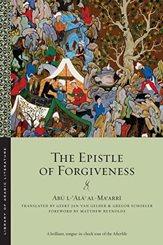 The Epistle of Forgiveness: Volumes One and Two: 29 (Library of Arabic Literature)