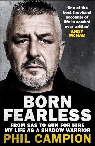 Born Fearless: From Kids' Home to SAS to Pirate Hunter - My Life as a Shadow Warrior
