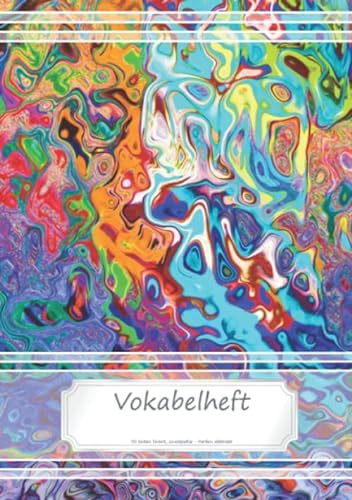 Vokabelheft DIN A5: 70 Seiten liniert, zweispaltig - Farben, abstrakt (Motiv Vokabelhefte, Band 6)