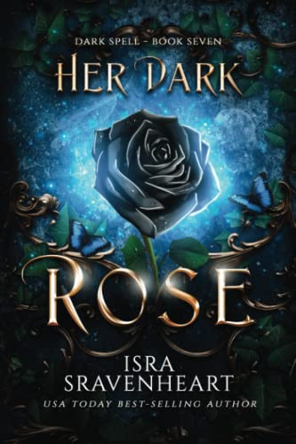Her Dark Rose (Dark Spell Series, Band 7)