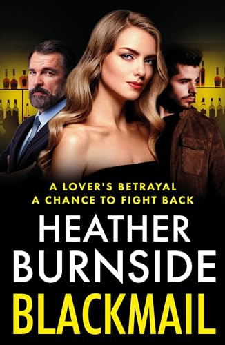Blackmail: A completely unputdownable gripping and gritty crime thriller from the author of the Working Girls series (The Manchester Thrillers)
