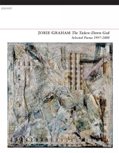 The Taken-Down God: Selected Poems 1997-2008
