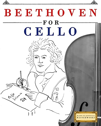 Beethoven for Cello: 10 Easy Themes for Cello Beginner Book