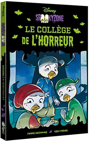 DISNEY - Spookyzone - Le collège de l'horreur: avec Riri, Fifi et Loulou
